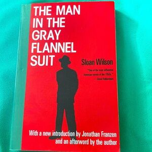 THE MAN IN THE GRAY FLANNEL SUIT BY SLOAN WILSON - Influential Novel of the ‘50s